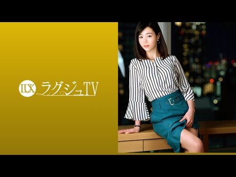 LUXU1090ラグジュTV1074上品な伫まいの奥様が旦那の许可を経て念愿のAV出演。旦那以外のペニスの刺激に酔いしれ、頬を染めながら中イキ绝顶！！.